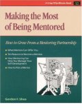 Crisp: Making the Most of Being Mentored: How to Grow from a Mentoring Partnership (Fifty-Minute Series.)