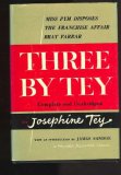 Three By Tey: Miss Pym Disposes, the Franchise Affair, and Brat Farrar