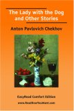 The Lady with the Dog and Other Stories [EasyRead Comfort Edition]