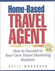 Home-Based Travel Agent, 4th Edition