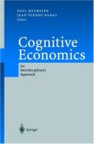 Cognitive Economics: An Interdisciplinary Approach