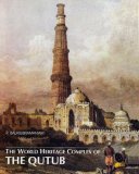 World Heritage Complex of Qutub