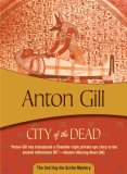 City of the Dead (Felony & Mayhem Mysteries) (Huy the Scribe Mysteries)