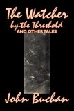 The Watcher by the Threshold and Other Tales