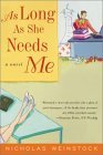 As Long As She Needs Me: A Novel