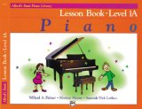 Alfred's Basic Piano Library: Lesson Book Level 1A (Alfred's Basic Piano Library)