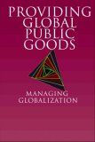 Providing Global Public Goods: Managing Globalization