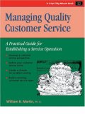 Managing Quality Customer Service (A Fifty-Minute Series Book)