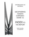 Deciphering Human Chromosome 16: index to the report