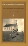 From the Grassroots to the Supreme Court: Brown v. Board of Education and American Democracy (Constitutional Conflicts)