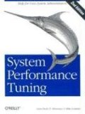 System Performance Tuning, 2nd Edition (O'Reilly System Administration)
