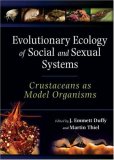 Evolutionary Ecology of Social and Sexual Systems: Crustaceans As Model Organisms