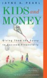 Kids and Money: Giving Them the Savvy to Succeed Financially (Bloomberg Personal Bookshelf (Paperback)) (Bloomberg Personal Bookshelf (Paperback))
