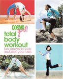 CosmoGIRL! Total Body Workout: Fun Moves to Look and Feel Your Best (Cosmo Girl)
