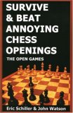 Survive & Beat Annoying Chess Openings