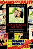 The Cambridge Companion to Shakespeare on Film (Cambridge Companions to Literature)