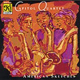 Capitol Quartet: American Sketches