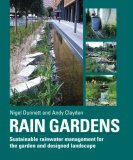 Rain Gardens: Bringing Water to Life in the Designed Landscape