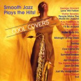 Cool Covers: Smooth Jazz Plays the Hits