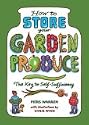 How to Store Your Garden Produce: The Key to Self-Sufficiency