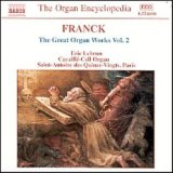 Franck: Great Organ Works, Vol. 2