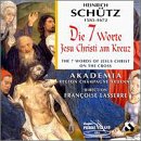 Sch&uuml;tz: Die 7 Worte Jesu Christi am Kreuz