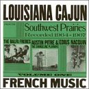 Louisiana Cajun French Music, Vol. 1: Southwest Prairies, 1964-1967