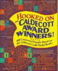 Hooked on the Caldecott Award Winners: 60 Crossword Puzzles Based on the Caldecott Gold Medal Books