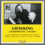 Gieseking-A Retrospective, Vol. 1