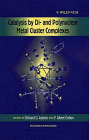Catalysis by Di- and Polynuclear Metal Cluster Complexes (The Chemistry of Metal Clusters)