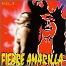 Fiebre Amarilla, Vol. 3