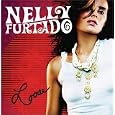 Loose by Nelly Furtado
