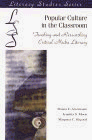 Popular Culture in the Classroom: Teaching and Researching Critical Media Literacy (Literacy Studies Series)