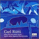Carl R&uuml;tti Plays His Own Piano Music