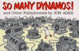 So Many Dynamos!: and Other Palindromes