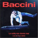 Notte Non Dormo Mai Live on Tour 2002