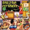 Bass to Tha Old School, Vol. 2