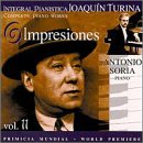 Joaqu&iacute;n Turina Complete Piano Works, Vol. 11: Impresiones