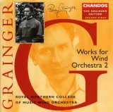 Grainger: Works for Wind Orchestra 2