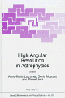 High Angular Resolution in Astrophysics (NATO Science Series C:)
