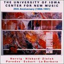 University of Iowa Center for New Music: 25th Anniversary (1966-1991)