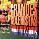 Grandes Boleristas Dominicanos
