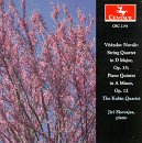 Nov&aacute;k: String Quartet/Piano Quintet