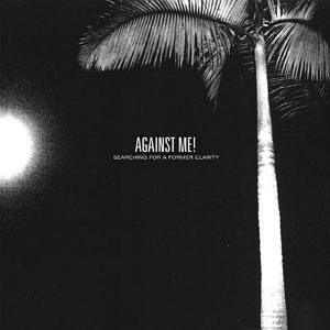 Against Me! - Searching for a Former Clarity - Zortam Music