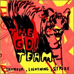 THE GO! TEAM『Thunder, Lightning, Strike』
