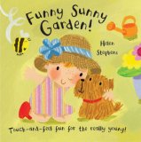 Baby Days: Funny Sunny Garden! (Touch & Feel Fun)