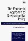 The Economic Approach to Environmental Policy: The Selected Essays of A. Myrick Freeman III (New Horizons in Environmental Economics)