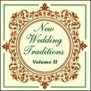 New Wedding Traditions, Vol. 2