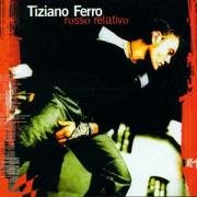 Tiziano Ferro - Rosso Relativo - Zortam Music