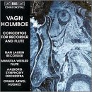 Vagn Holmboe: Concertos for Recorder & Flute